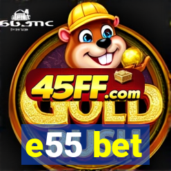 e55 bet